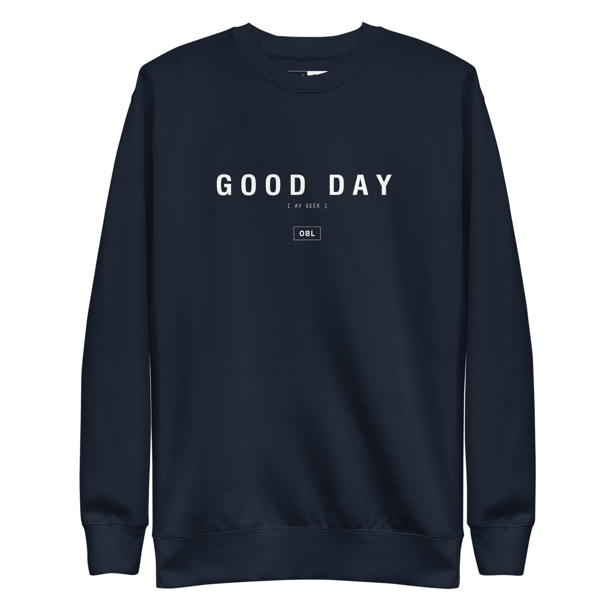Good Day Premium Sweatshirt